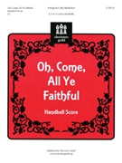Oh Come All Ye Faithful by - Moklebust Cathy - for Handbells