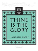 Thine Is The Glory by Handel George Frideric - Tucker Margaret - for Handbells 3-5 Octave