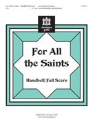 For All The Saints by - Kinyon Barbara Balt - for Handbells 4-6 Octave