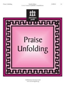 Praise Unfolding by Eithun Sandra for Handbells 3-5 Octave