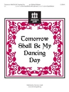 Tomorrow Shall Be My Dancing Day by - Helman Michael - for Handbells