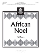 African Noel by - Thomas and Moklebust - for Full Score