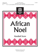 African Noel by - Thomas and Moklebust - for Handbells 3-5 Octave