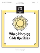 When Morning Gilds The Skies by - Roth Karen - for Handbells 2-3 Octave