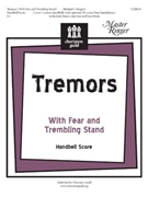 Tremors (With Fear & Trembling Stand) by Glasgow Michael for Handbells