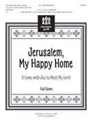 Jerusalem My Happy Home by - Moklebust Cathy - for Full Score (I Come With Joy To M)