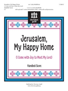 Jerusalem My Happy Home by - Moklebust Cathy - for Handbells (I Come With Joy To M)