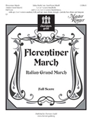 Florentiner March by Fucik Julius - Mizell Carol Lynn - for Full Score