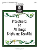 Processional On All Things Bright And ·· by - Page Laura - for Handbells (····beautiful)