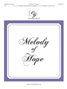 Melody Of Hope by Tucker Sondra K for Handbells