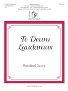 Te Deum Laudamus by Moklebust Cathy for Handbells