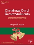 Christmas Carol Accompaniments by - Tucker Margaret - for Handbells (Reproducible)