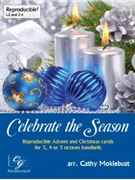 Celebrate the Season by - Moklebust Cathy - for Handbells 3-5 Octave ( Repro/Coll)