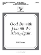 God Be with You till We Meet Again by - Moklebust Cathy - for Full Score