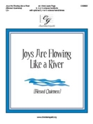Joys Are Flowing Like a River by - Page Anna Laura - for Handbells 3-5 Octave