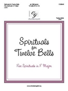 Spirituals for Twelve Bells for F5-C7