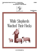 While Shepherds Watched Their Flocks by - Eithun Sandra - for Handbells 2-3 Octave