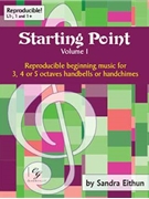 Starting Point Volume 1 by Eithin Sandra for Handbells 3-5 Octave