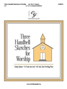 Three Handbell Sketches for Worship by - Hopson Hal H - for Handbells 3-5 Octave