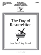 Day of Resurrection - Lead On O King Eternal by Smart Henry - Moklebust Cathy - for Full Score