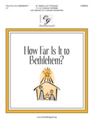 How Far Is It to Bethlehem by STOWEY and CRADLE SONG - Thompson Martha - for Handbells 3-5 Octave