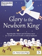 Glory to the Newborn King by Various - Page Anna Laura - for 12 Bells