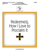 Redeemed How I Love to Proclaim It by Kirkpatrick William J - Eernisse Glenn - for Handbells 3-5 Octave