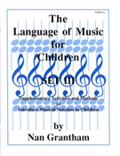 Language Of Music For Children The by Grantham Nan for Teacher Book (Set Iii)