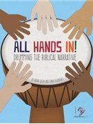 All Hands In - Drumming the Biblical Narrative by Hehn and Burrows for SacredDrum