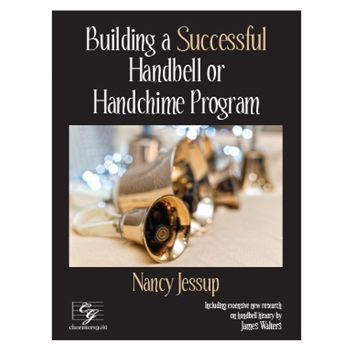 Building a Successful Handbell or Handchime Program by Jessup Nancy for Text