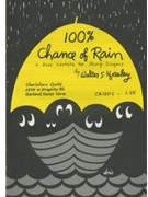 100% Chance Of Rain by Horsley Walter for Chorus Book