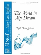 World in My Dream by Schram Ruth Elaine for Unison/2-Part and Piano