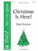 Christmas Is Here by Burrows Mark for 2-Part