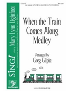 When the Train Comes Along Medley for 2-Part and Piano (Trad. Spiritual)
