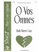 O Vos Omnes by Gray Ruth Morris Lamentations for SSA and Piano