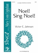 Noel Sing Noel by Johnson Victor C for SAB and Piano