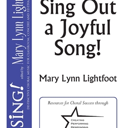 Sing Out a Joyful Song by Lightfoot Mary Lynn for SATB and Piano