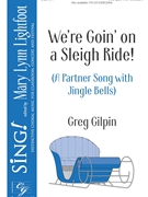 We're Goin' on a Sleigh Ride by Gilpin Greg for 2-Part and Piano