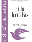 Et In Terra Pax by Johnson Victor C for 3-Part Mixed