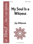 My Soul is a Witness by Althouse Jay for SSATB a cappella