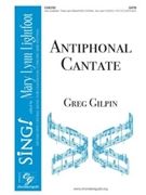 Antiphonal Cantate by Gilpin Greg for SATB and Piano