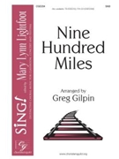 Nine Hundred Miles by - Gilpin Greg - for SAB and Piano (American Folk Song)