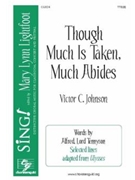 Though Much Is Taken Much Abides by Johnson Victor C for TTB(B)