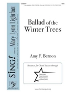 Ballad of the Winter Trees by Bernon Amy F for SSA and Piano