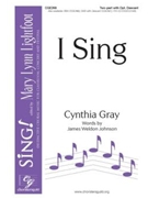I Sing by Gray Cynthia for 2-Part and Piano
