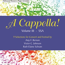 A Cappella Volume 3 - Complete Ed by Bernon and Lightfoot for SSA a cappella