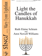 Light the Candles of Hanukkah by Schram and Williams for SAB and Piano