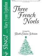 Three French Noels by - Schram Ruth Elaine - for SSA and Piano