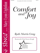 Comfort and Joy by Gray Ruth Morris for SATB a cappella