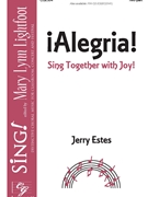 Alegria - Sing Together With Joy by Estes Jerry for 2-Part and Piano